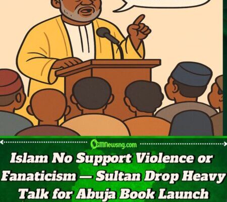 Sultan Of Sokoto Drop Correct Clarification—“Islam No Be Political Party” Sultan Drop Correct Clarification