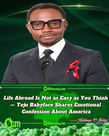 Teju Babyface Encourages Nigerians: Success Isn’t About Location, It’s About Mindset