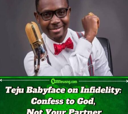 Teju Babyface Says Don’t Confess Cheating to Spouse, Confess to God Instead