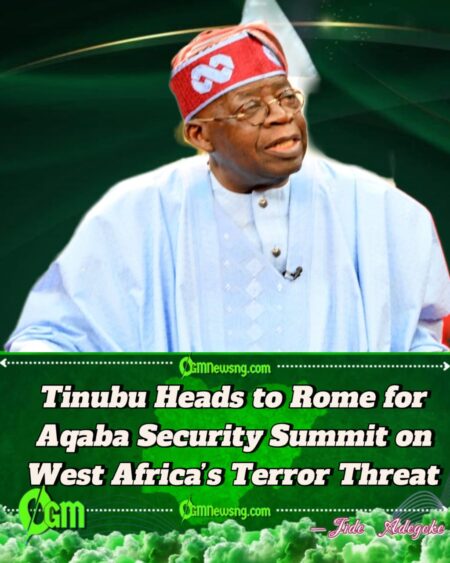 Tinubu Heads to Rome for Aqaba Security Summit on West Africa’s Terror Threat