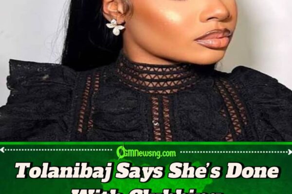 Tolanibaj Says She’s Tired of Clubbing, Hints at Marriage Plans