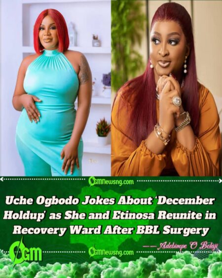 Actress Uche Ogbodo Cracks Fans Up with Hilarious ‘December Holdup’ Joke After BBL Surgery Reunion with Etinosa