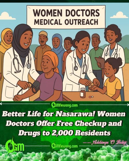 Women Doctors Don Treat 2,000 Nasarawa Residents Free of Charge – Health Matter No Be Joke