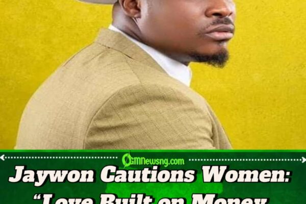 Don’t Act Surprised When the Consequences Arrive” — Singer Jaywon Sends Stern Warning to Women Who Marry for Money