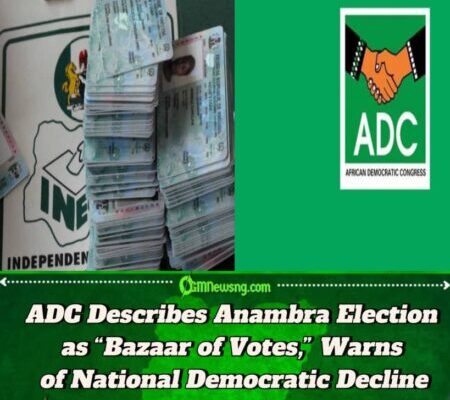 ADC Slams Anambra Election as “Cash-and-Carry Democracy,” Warns of 2027 Danger