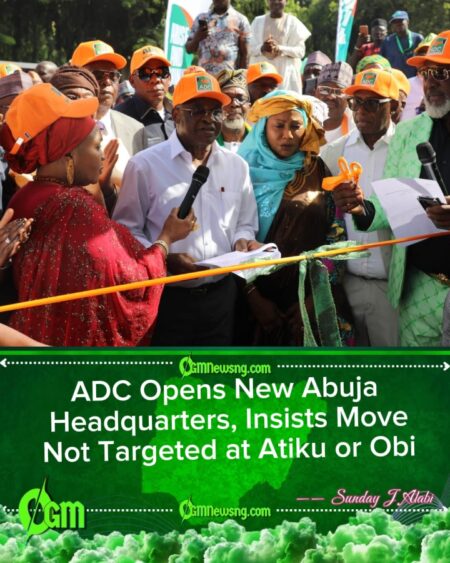 ADC Unveils New Abuja Headquarters Amid Absence of Atiku, Obi