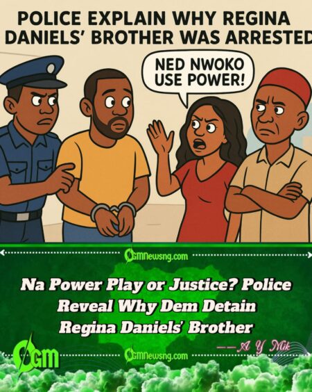 Abuja Police Don Yarn Why Dem Arrest Regina Daniels’ Brother Sammy West