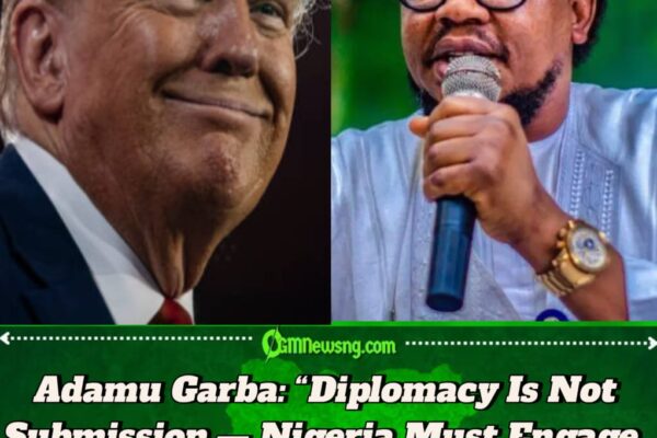Adamu Garba, Former Presidential Aspirant Breaks Silence: “Trump’s CPC Tag Is a Diplomatic Warning Shot — Not a Sanction