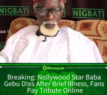Actor Baba Gebu D!es After Brief Illness — Nollywood Mourns Another Tragic Loss