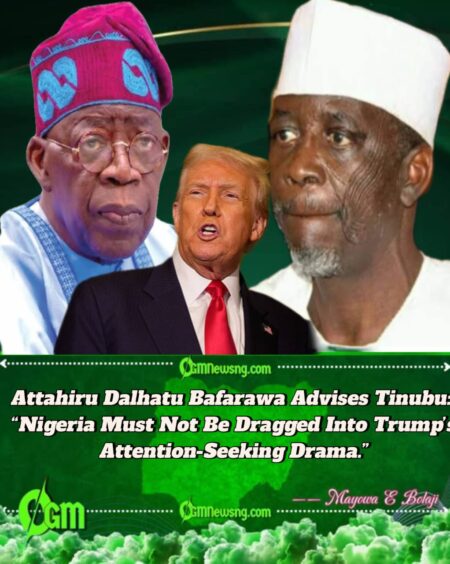 Attahiru Bafarawa Tells Tinubu: “Trump Is Setting a Trap — Don’t Fall for His Political Games.