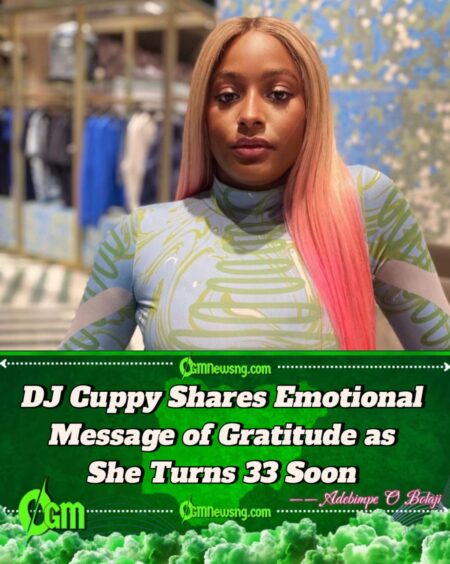 Thankful to Be Alive” — DJ Cuppy Reflects Ahead of Her 33rd Birthday