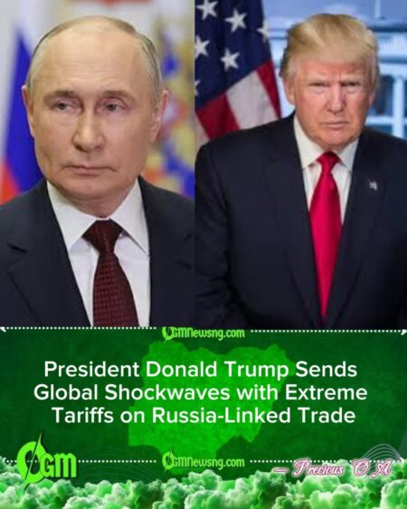 President Donald Trump Unleashes 500% Tariffs on Nations Trading with Russia