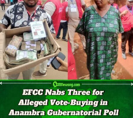 EFCC Arrests Three Suspected Vote Buyers During Anambra Governorship Election