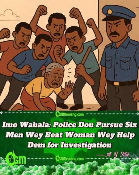 Imo State Wahala:Imo Police Boss Don Para! Orders Sharp Investigation as Six Men Beat 55-Year-Old Woman for Cooperating with Police