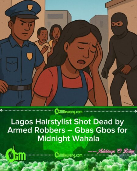 Lagos Hairstylist Shot Dead by Robbers – Family Cry for Justice as Police Begin Hunt
