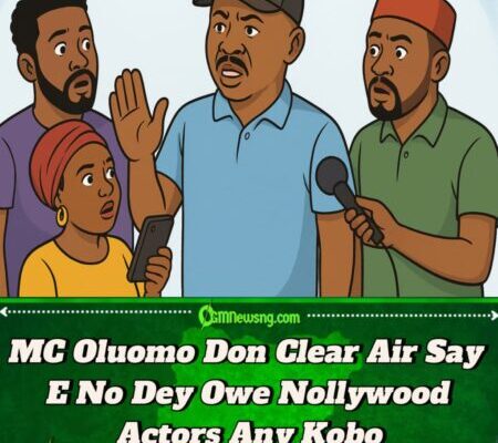 MC Oluomo Don Vex Say E No Dey Owe Nollywood Actors Shishi — “Make Dem Stop to Use My Name Chase Clout