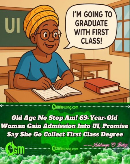 One 69-Year-Old Mama Kate Don Shock Nigerians as She Gain Admission to UI, Vow Say She Go Graduate With First Class Degree