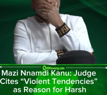 IPOB Leader Mazi Nnamdi Kanu: Court’s Life Sentence Spurs National Outrage