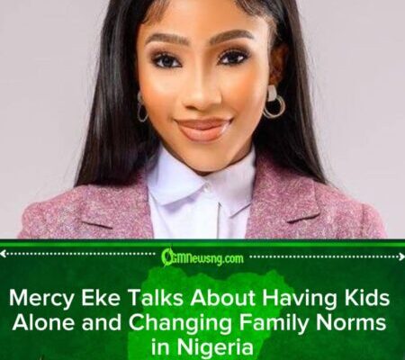 Mercy Eke Opens Up About Single Motherhood: “Marriage Not My Priority Right Now