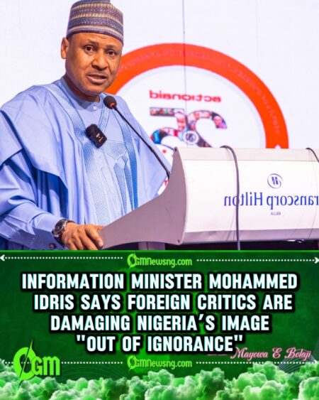 Information Minister Mohammed Idris Accuses Foreign Media of Targeting Nigeria With “Deliberate Misrepresentation”