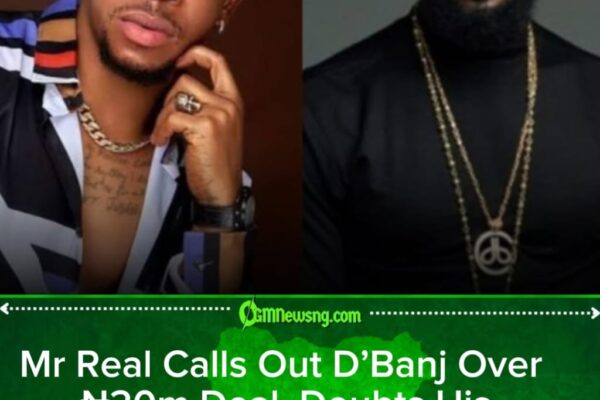 Mr Real Questions D’Banj’s $3 Billion Claim, Says He Couldn’t Even Pay ₦20m Ambassador Fee