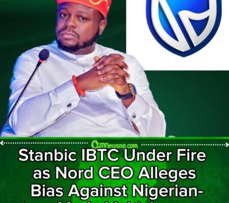NORD CEO Accuses Stanbic IBTC of Sabotage, Says Bank Advised Customer Against Buying Locally-Made Vehicles
