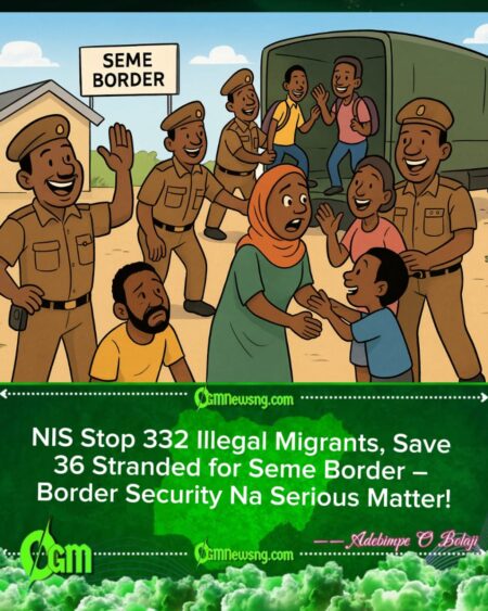 NIS Block 332 Migrants, Rescue 36 Stranded People for Seme Border – Naija Border Security Dey On Top