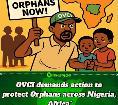 OVCI Don Para! Dem Dey Demand Better Protection for Orphans Across Nigeria and Africa