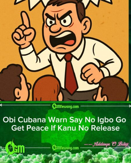 Obi Cubana Warn Say No Igbo Go Get Peace Until Nnamdi Kanu Release – Full Reaction