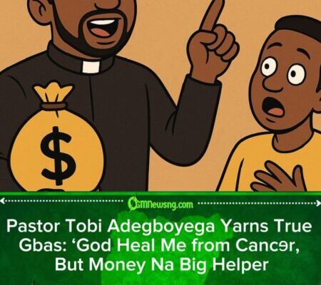 Pastor Tobi Adegboyega: “God Heal Me from Cancɘr, But Na Money Play Big Role” – Pastor Talk True Gbas Gbos