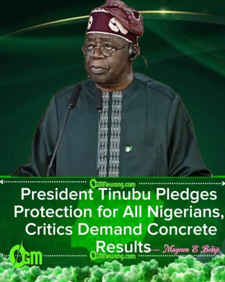 President Tinubu Vows Safety, Critics Ask: “Where Are the Results?”