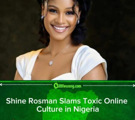 Shine Rosman Slams Toxic Online Behavior Among Nigerians, Calls for Respect and Accountability