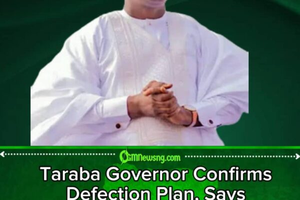 Taraba State Government Confirms Defection Plan, Says Move Will Strengthen State’s Future
