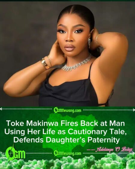 Toke Makinwa Fires Back at Man Who Used Her as a Cautionary Tale and Questioned Her Daughter’s Paternity