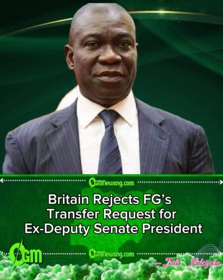UK Rejects FG’s Request for Ekweremadu to Complete Prison Term in Nigeria