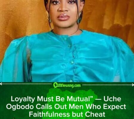 Actress Uche Ogbodo Blasts Double Standards in Marriage – Says Loyalty Must Be Mutual