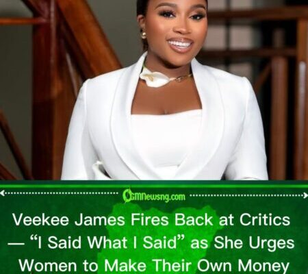 Veekee James Says “I Said What I Said” — Defends Message for Women to Stop Waiting for Husband’s Money