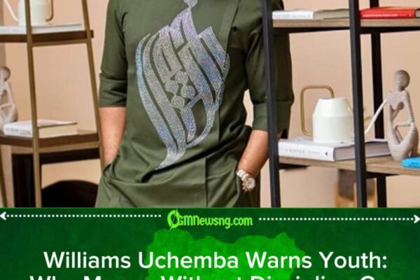 Williams Uchemba Warns Youth: Money Without Discipline Can Destroy You — Touch Money First