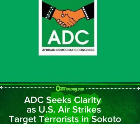 ADC Demands Details of Terrorists Killed as U.S. Air Strikes Hit Sokoto