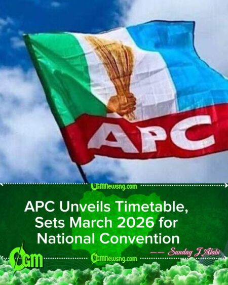 APC Fixes March 2026 for National Convention, Unveils Detailed Congress Timetable
