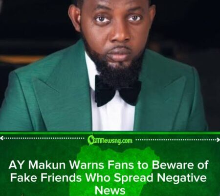 AY Makun Cautions Fans: “Beware of Friends Who Celebrate Your Downfall