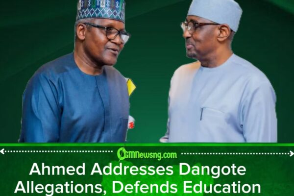 Ahmed Replies to Dangote’s Allegations, Defends Education Funding, Invites Full Probe of His Finances