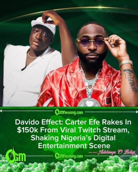 Carter Efe Earns $150,000 From Twitch Livestream With Davido, Sets New Milestone for Nigerian Creators