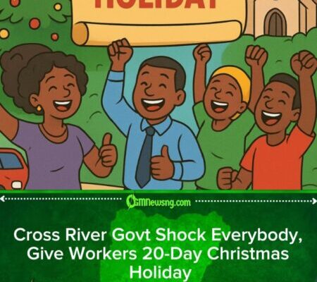 Cross River State Govt Shock Everybody, Give Workers 20-Day Christmas Holiday for 2025