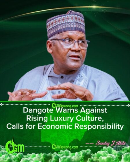 Dangote Urges Wealthy Nigerians to Invest in Industries, Not Luxury Cars