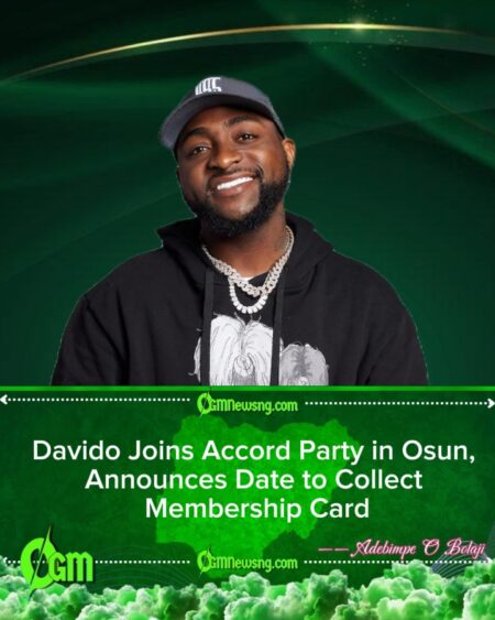 Davido Set to Join Accord Party, Announces Plan to Pick Membership Card in Osun