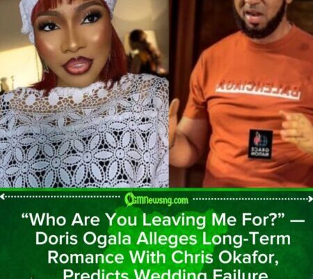 Doris Ogala Accuses Chris Okafor of Betrayal, Claims 7-Year Relationship as She Slams His Wedding Plans