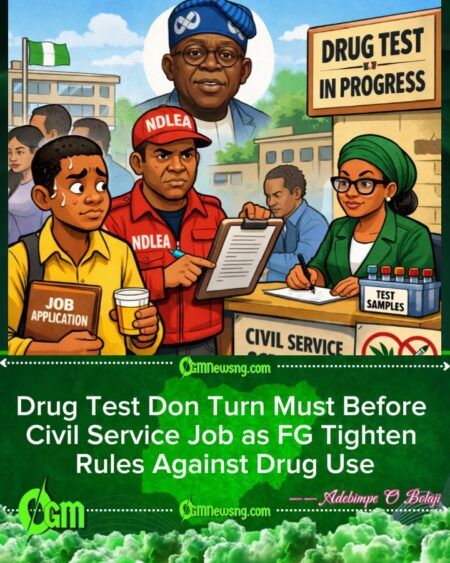 FG Introduce Compulsory Drug Test for Civil Service Job Seekers as Tinubu Fight Drug Abuse