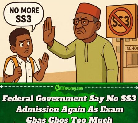 FG Hammer Drop: Federal Government Ban SS3 Admission & Transfer Nationwide From 2026/27 Session