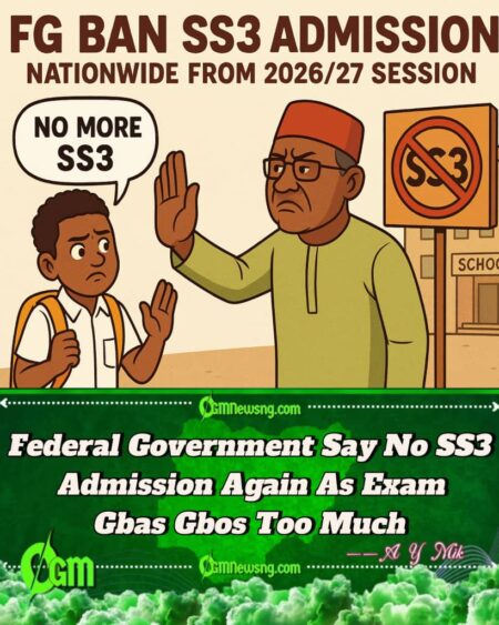 FG Hammer Drop: Federal Government Ban SS3 Admission & Transfer Nationwide From 2026/27 Session